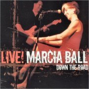 Marcia Ball - Live! Down The Road (2005) [CD Rip]