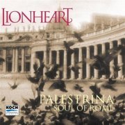 Lionheart - Palestrina: Soul of Rome (2001)