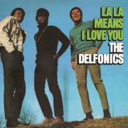The Delfonics - La La Means I Love You (Remastered, Expanded Edition) (1968/2016)