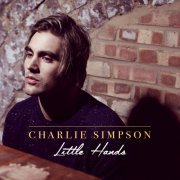 Charlie Simpson - Little Hands (2016) Lossless