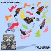 Lake Street Dive - Fun Machine: The Sequel (2022) [Hi-Res]