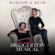Barlow & Bear, Abigail Barlow & Emily Bear - The Unofficial Bridgerton Musical (2021)