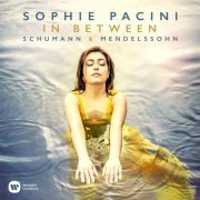Sophie Pacini - In Between: Schumann & Mendelssohn (2018) [CD-Rip]