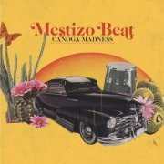 Mestizo Beat - Canoga Madness (2020)
