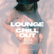 VA - Lounge And Chill Out IBIZA 2024