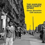 Elmer Snowden, Cliff Jackson - The Harlem Rent-Party Spirit (2021)