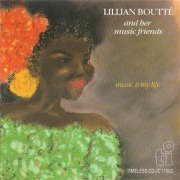 Lillian Boutte And Her Music Friends - Music Is My Life (1989)