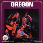 Oregon - The Essential (1987)