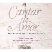Juan Sancho, Accademia del Piacere, Fahmi Alqhai - Cantar de Amor (Juan Hidalgo & 17th-C. Spain) (2015) [Hi-Res]