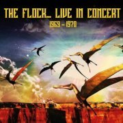 The Flock - The Flock Live 1969-70 (2022)
