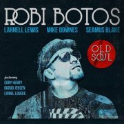 Robi Botos - Old Soul (2018) [CDRip]