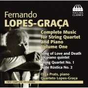 Olga Prats - Lopez-Graça: Complete Music for String Quartet and Piano, Vol. 1 (2014)