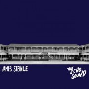 James Steinle - The Echo Sound (2023)