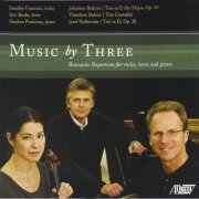 Jennifer Frautschi, Eric Ruske, Stephen Prutsman - Music by Three (2010) CD-Rip