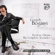 Gergely Boganyi - Frédéric Chopin: The Complete Nocturnes (Remastered) (2022) [Hi-Res]