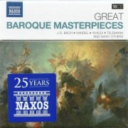 VA - Naxos 25th Anniversary: Great Baroque Masterpieces (2012) [10 CD] CD-Rip