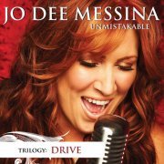 Jo Dee Messina - Unmistakable Drive & Unmistakable Inspiration (2010)