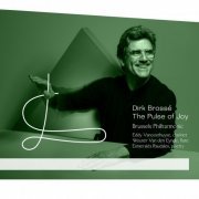 Dirk Brossé & Brussels Philharmonic - The Pulse of Joy (2021) [Hi-Res]