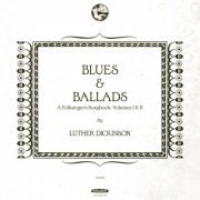 Luther Dickinson - Blues & Ballads: A Folksinger's Songbook, Vols. 1 & 2 (2016) [Hi-Res]