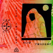 Acid Twilight - Acid Twilight (2021)
