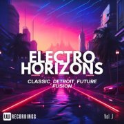 VA - Electro Horizons: Classic, Detroit, Future Fusion, Vol. 01 (2024) FLAC
