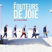 Les Fouteurs De Joie - Nos courses folles (2022) [Hi-Res]