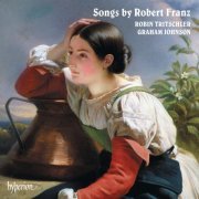 Robin Tritschler, Graham Johnson - Robert Franz: Lieder (2017) [Hi-Res]