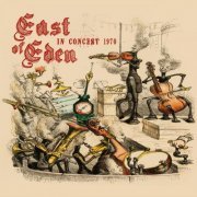East Of Eden - In Concert 1970 (Live) (2021)