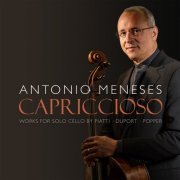 Antonio Meneses - Capriccioso (2015)