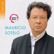 Quatuor Diotima - Mauricio Sotelo (2021) [Hi-Res]
