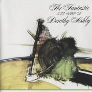 Dorothy Ashby - The Fantastic Jazz Harp of Dorothy Ashby (1965)