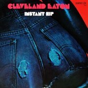 Cleveland Eaton - Instant Hip (1976/2020) Hi Res