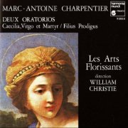 Les Arts Florissants, William Christie - Charpentier - Deux Oratorios (1980)