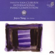 Joyce Yang - International Van Cliburn Competition 2005 (2005)
