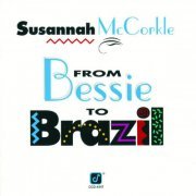 Susannah McCorkle - From Bessie To Brazil (1993) FLAC