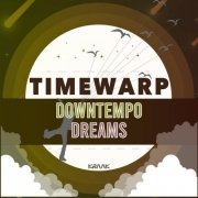 Timewarp - Downtempo Dreams (2019)