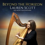 Lauren Scott - Beyond the Horizon: New Music for Lever Harp (2020) [Hi-Res]