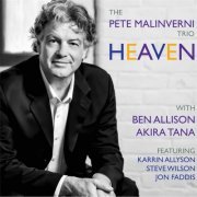The Pete Malinverni Trio - Heaven (2017)