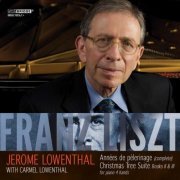 Jerome Lowenthal - Liszt: Années de pèlerinage (Complete) (2010)