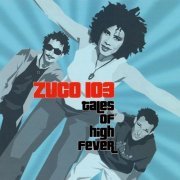 Zuco 103 - Tales Of High Fever (2002) FLAC
