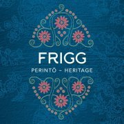 Frigg - Perintö (2023)