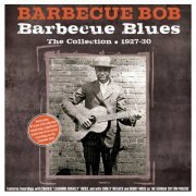 Barbecue Bob - Barbecue Blues: The Collection 1927-30 (2024)