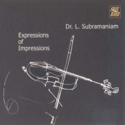 L. Subramaniam - Expressions of Impressions (1985)