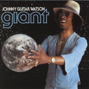 Johnny Guitar Watson ‎- Giant (1978/1996)