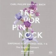 Trevor Pinnock, The English Concert - CPE Bach: Sinfonias for Strings Wq 182 Nos. 1-6 (1979/2015) [SACD]