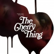 Neneh Cherry, The Thing - The Cherry Thing (2012)