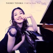 Naoko Tanaka - I Fall In Love Too Easily (2017) [DSD256]