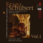 Anton Steck, Robert Hill - Schubert: Complete Works for Violin and Pianoforte, Vol. 1 (1997)