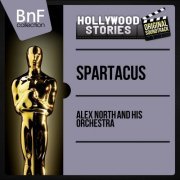 Alex North & His Orchestra - Spartacus (Original Motion Picture Soundtrack) (2013) [Hi-Res]