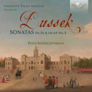 Petra Somlai - Dussek: Sonatas, Op. 35 & Op.69 No.3, Vol. 10 (2024)